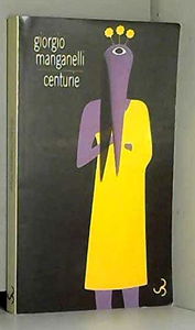 Centurie : cent petits romans-fleuves