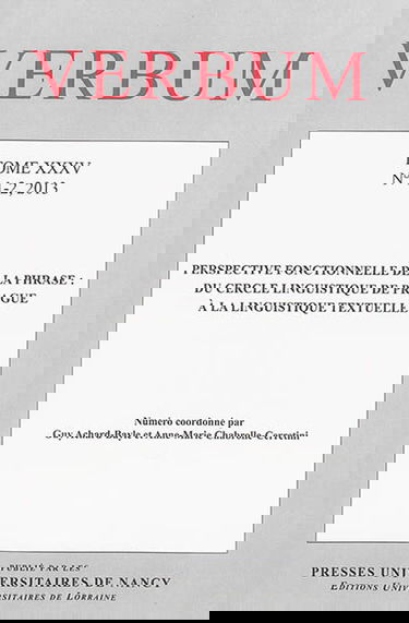 Verbum, n° 1-2 (2013). Perspective fonctionnelle de la phrase : du Cercle linguistique de Prague à la linguistique textuelle
