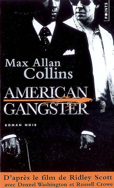 American gangster : d'après une histoire vraie