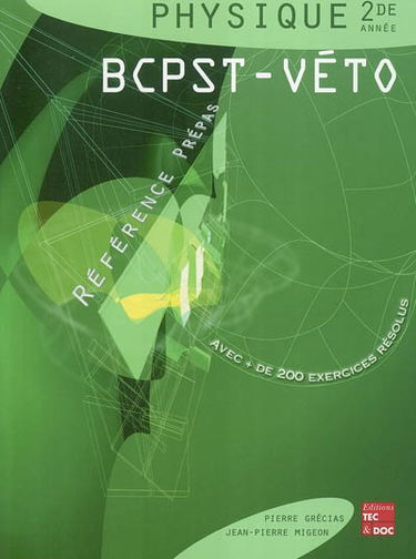 Physique : 2de année, BCPST-véto