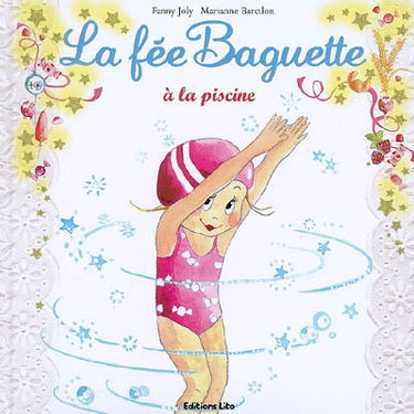 La fée Baguette. Vol. 8. La fée Baguette à la piscine