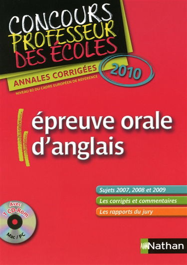 Epreuve orale d'anglais : concours professeur des écoles 2010 : annales corrigées