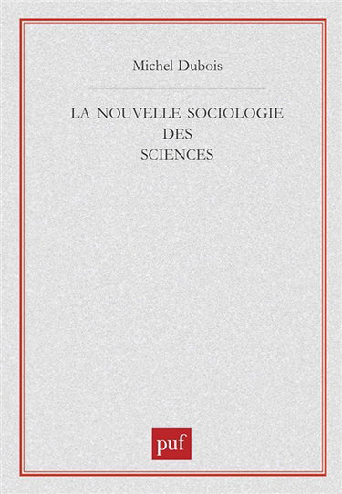 La nouvelle sociologie des sciences