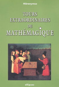 Tours extraordinaires de mathémagique