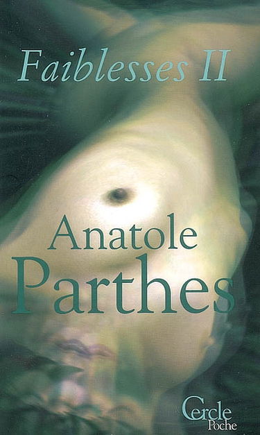 Faiblesses. Vol. 2