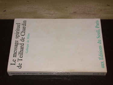 Couverture de Le message spirituel de Teilhard de Chardin par Colloque De Milan