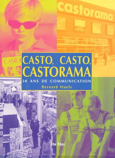 Casto, casto, Castorama : 30 ans de communication