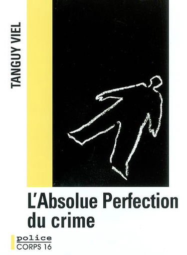 L'absolue perfection du crime