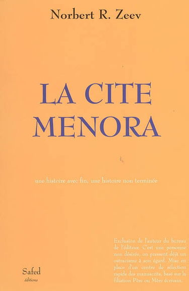 La cité Ménora : une histoire avec fin, une histoire non terminée