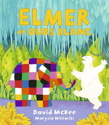 Couverture de Elmer et Ours blanc
