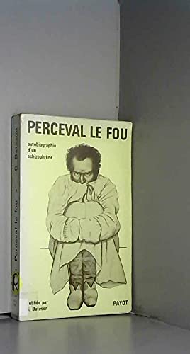 Couverture de Perceval le fou : Autobiographie d'un schizophrène