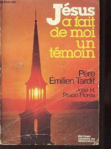 Jesus a fait de moi un temoin