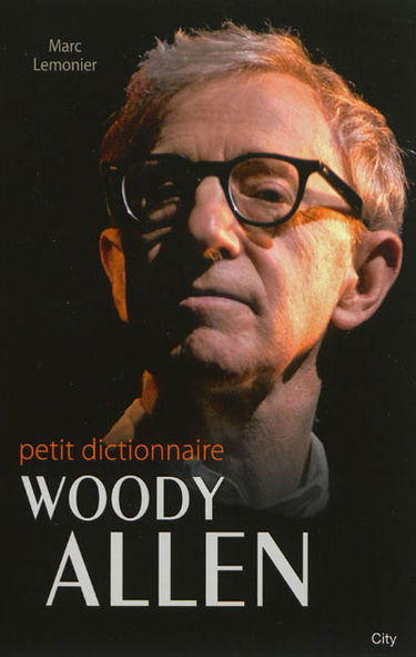 Le petit dictionnaire Woody Allen