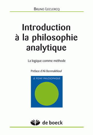 Introduction à la philosophie analytique : la logique comme méthode