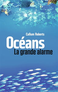 Océans : la grande alarme
