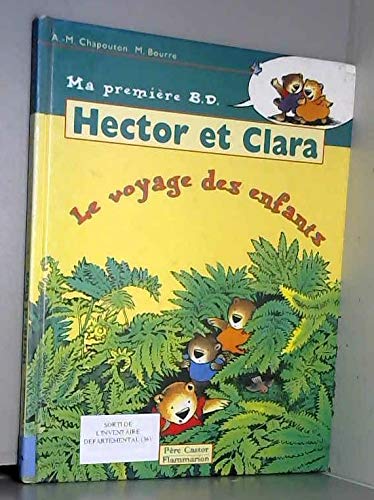 Hector et Clara. Vol. 5. Le voyage des enfants