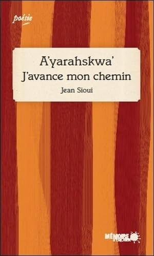 Couverture de A'yarahskwa' - J'avance mon chemin