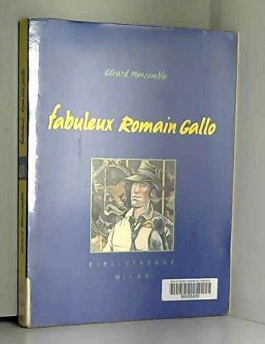 Le Fabuleux Romain Gallo