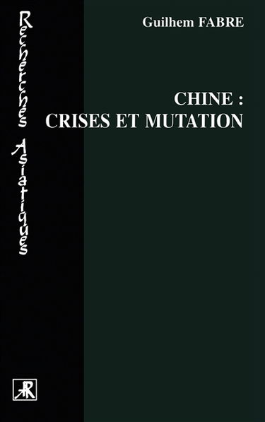 Chine : crise et mutations