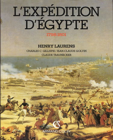 L'Expédition d'Egypte : la Révolution française et l'islam, 1798-1801