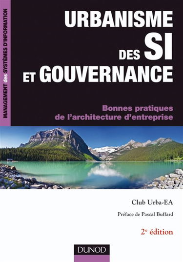 Urbanisme des SI et gouvernance : bonnes pratiques de l'architecture d'entreprise