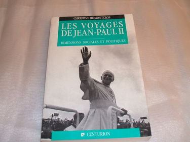 Les Voyages de Jean-Paul II : dimensions sociales et politiques