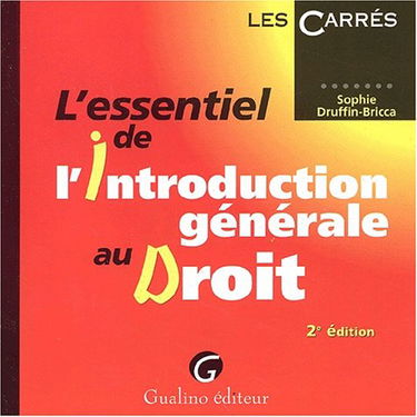 L'Essentiel De L'Introduction Generale Au Droit. 2eme Edition