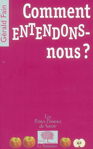 Comment entendons-nous ?