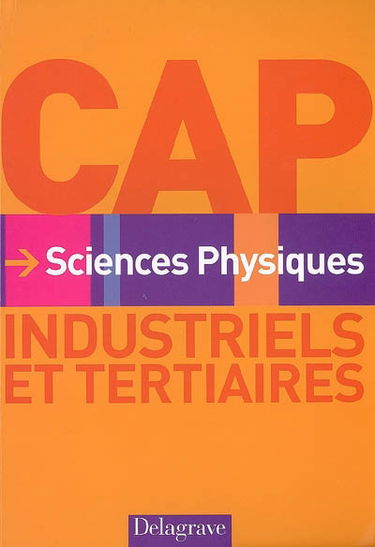 Sciences physiques, CAP industriels et tertiaires