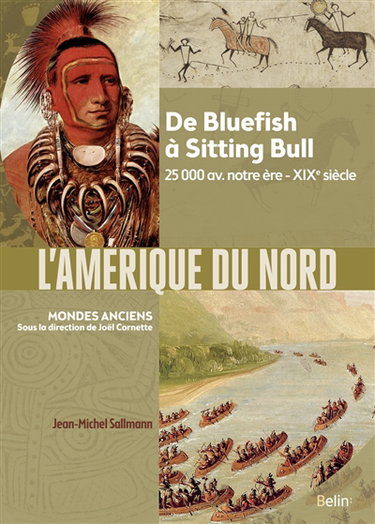 Couverture de L'Amérique du Nord : de Bluefish à Sitting Bull : 25.000 av. notre ère-XIXe siècle