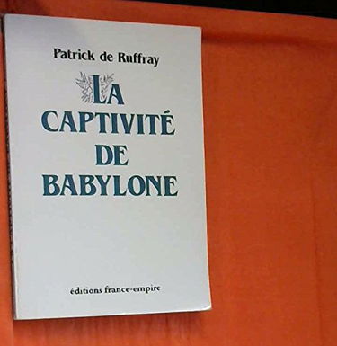La Captivité de Babylone : récit pour juventus
