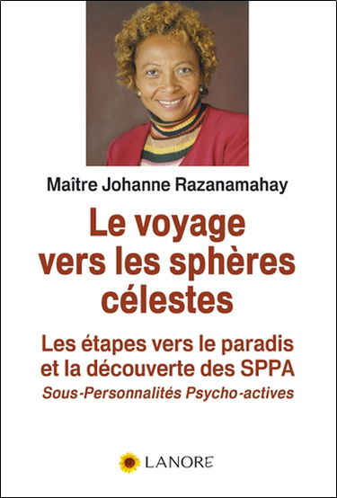 Le voyage vers les sphères célestes : les étapes vers le paradis et la découverte des SPPA (sous-personnalités psycho-actives)