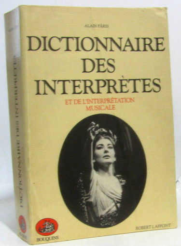 Dictionnaire des interprètes et de l'interprétation musicale au XXe siècle