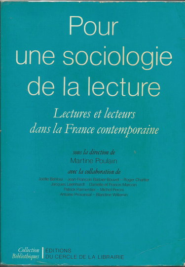 Pour une sociologie de la lecture : lecture et lecteurs dans la France contemporaine