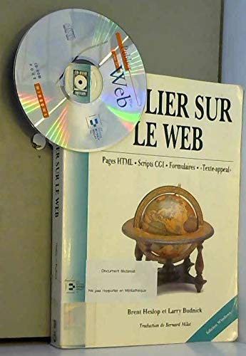 Publier sur le Web : pages html, scripts CGI, formulaires, texte-appeal