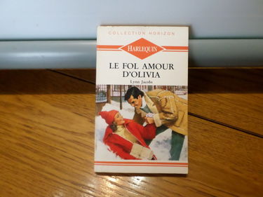 Le fol amour d'Olivia : Collection : Collection horizon n° 1016