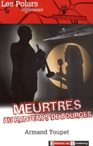 Meurtres au Printemps de Bourges