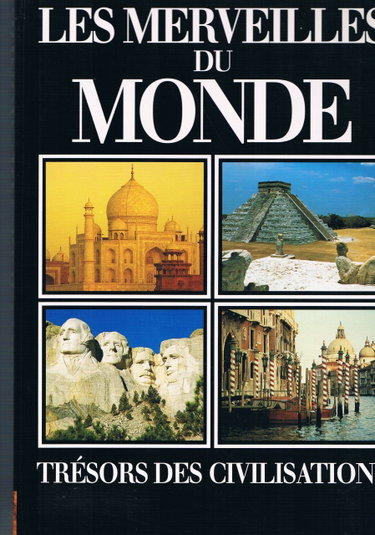 Couverture de Les Merveilles du Monde: Trésors des Civilisations par Collectif