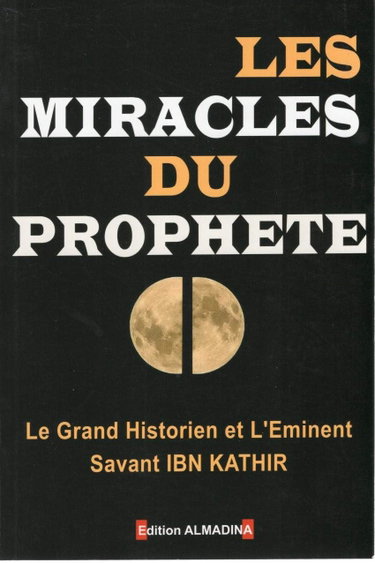 Couverture de Les miracles du Prophète d'Ibn kathir
