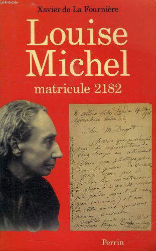 Louise Michel : matricule 2182