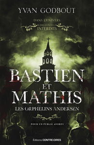 Bastien et Mathis : les orphelins Andersen