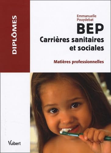 BEP Carrières sanitaires et sociales: Matières professionnelles
