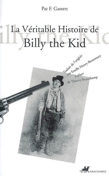 La véritable histoire de Billy the Kid