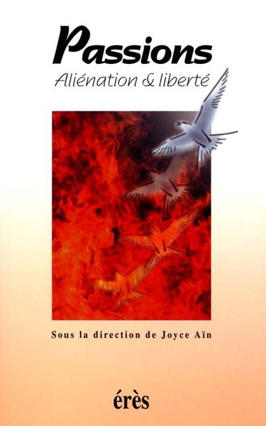 Passions : aliénation et liberté