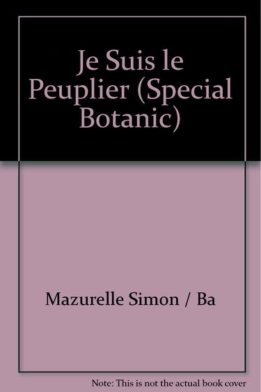 Je suis le Peuplier (version botanic)