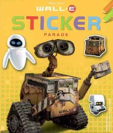 Couverture de Wall-E sticker parade : gommettes autocollantes, stickerboek par Walt Disney company