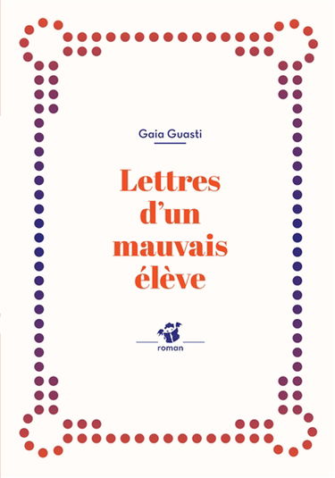 Lettres d'un mauvais élève