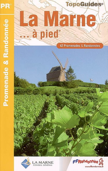 Couverture de La Marne à pied : 42 promenades et randonnées par Collectif