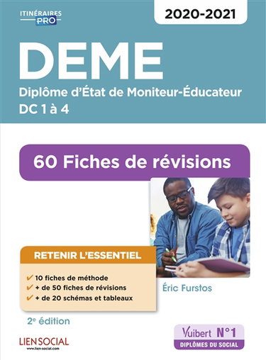 DEME, diplôme d'Etat de moniteur-éducateur : DC 1 à 4, 60 fiches de révisions : 2020-2021