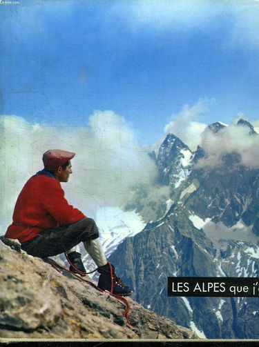 LES ALPES QUE J AIME...